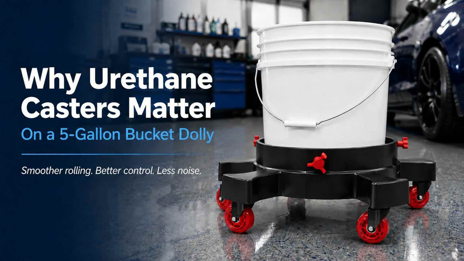 Boost-A-Bucket 5-gallon bucket dolly with red urethane caster wheels in a garage, showing why urethane casters provide smoother rolling and better control